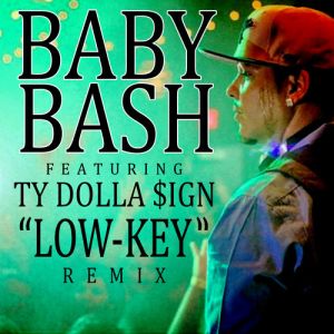 Baby Bash Low Key Pic