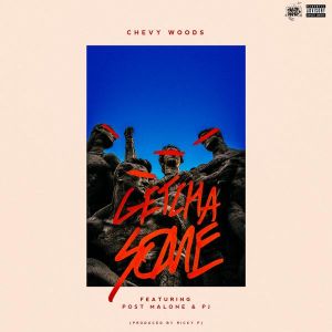 Chevy Woods "Getcha Some" single artwork