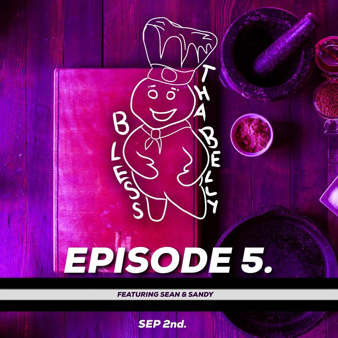 Bless Tha Belly Episode 5