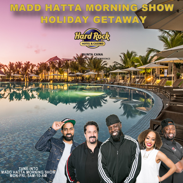 Madd Hatta Morning Show Holiday Getaway
