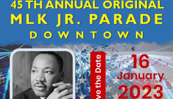 Save the Date 45th Annual Original MLK Jr. Parade Downtown