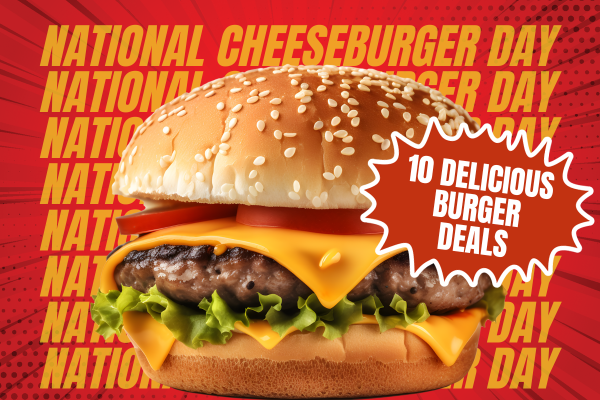 10 Best Deals You Can Score on National Cheeseburger Day