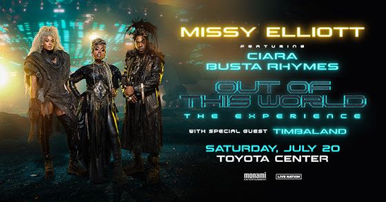 Missy Elliott with Ciara and Busta Rhymes: Out of This World Tour
Coming To Houston July 20