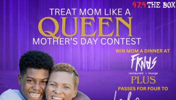 Treat Mom Like a Queen Contest