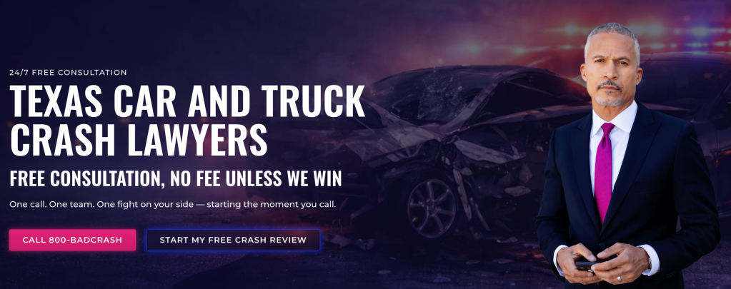 Texas car and truck crash lawyers advertisement featuring a man in a suit standing in front of a damaged vehicle.