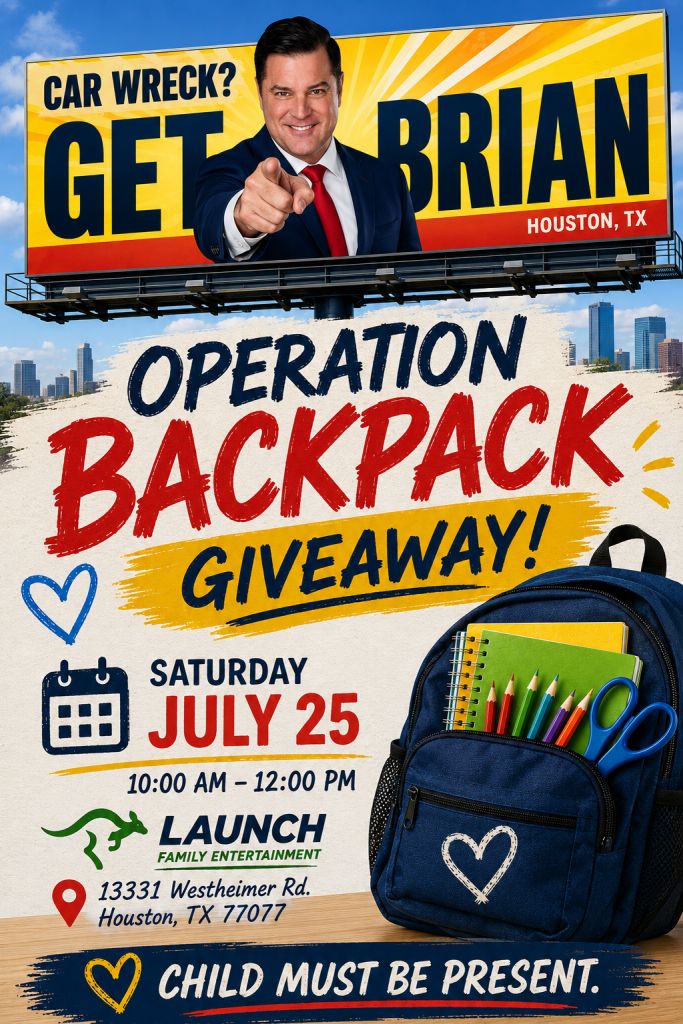 A billboard advertisement featuring a smiling man in a suit pointing at the viewer, with text promoting a "Car Wreck? Get Brian" operation backpack giveaway event on July 25 in Houston, TX.