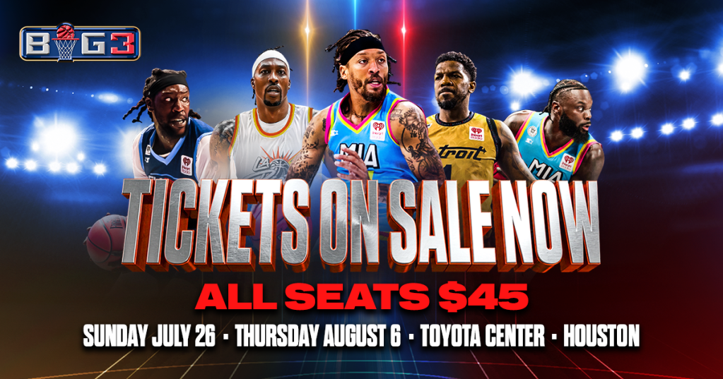 Basketball players on a court with "BIG3" logo, "Tickets on sale now" text, and event details for Toyota Center in Houston.