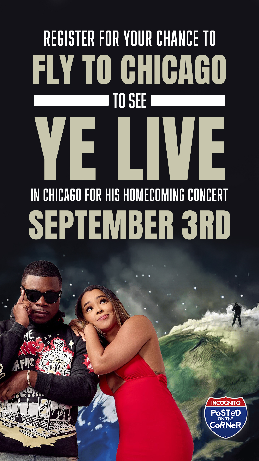 A concert poster advertising a performance by Ye (formerly Kanye West) in Chicago on September 3rd. The poster features a photo of Ye and a woman in a red dress, with text inviting viewers to register for a chance to attend the concert.